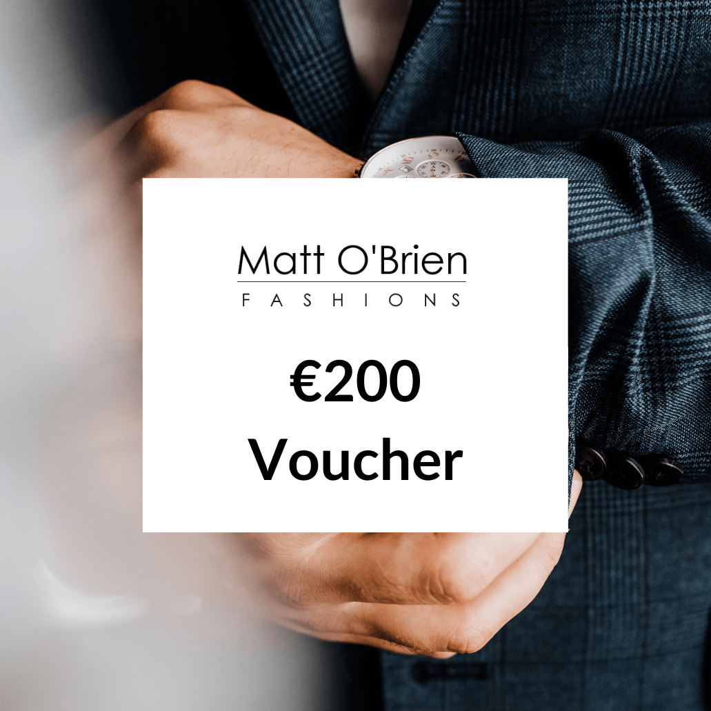 Matt O'Brien Fashions In-store Gift Voucher €200 - Matt O'Brien Fashions